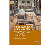 Higher Education Institutional Change: Perspectives from South Africa