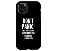 Higher Education Marketing Coordinator Case for iPhone 11 Pro