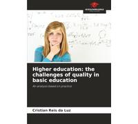 Higher education: the challenges of quality in basic education: An analysis based on practice