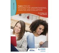 Higher English: Reading for Understanding, Analysis and Evaluation