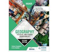 Higher Geography: Physical and Human Environments: Second Edition
