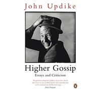 Higher Gossip: Essays and Criticism