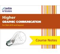 Higher Graphic Communication (second edition) : Comprehensive Textbook to Learn Cfe Topics