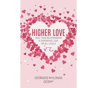 HIGHER LOVE: Love on All Levels