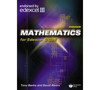 Higher Mathematics for Edexcel GCSE: Linear by Alcorn, Mr David, Banks, Mr Tony Published by Causeway Press (2006)