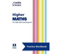 Higher Maths: Practise and Learn Sqa Exam Topics (Leckie Practice Workbook)