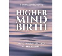 Higher Mind Birth: An Activation Journey