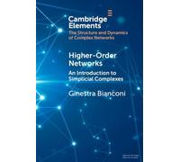Higher-Order Networks: An Introduction to Simplicial Complexes (Elements in Structure and Dynamics of Complex Networks)