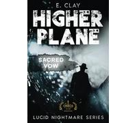Higher Plane: Sacred Vow