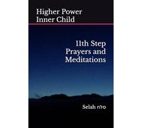 Higher Power Inner Child: 11th Step Prayers and Meditations (Pocket Therapy)