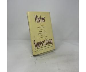 Higher Superstition: The Academic Left and Its Quarrels with Science