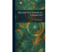 Higher Test Papers in Chemistry