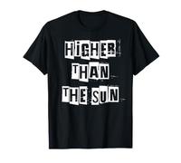 Higher Than The Sun T-Shirt