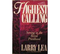 Highest Calling: Serving in the Royal Priesthood
