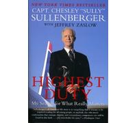 Highest Duty by Captain Chesley B., III Sullenberger (Paperback Book)
