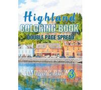 Highland Coloring Book 3: Relaxing Scotland and Highland themed coloring for Teens and Adults, Double Page Spread
