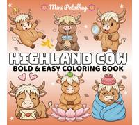 Highland Cow Bold and Easy Coloring Book: Cozy Scottish Cow Book with Simple and Big Designs for Relaxation, Cute Cow Gift for Kids & Adults