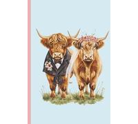 Highland Cow Bride and Groom Journal: A lined 6x9 notebook; bridal shower;wedding gift for coo lovers
