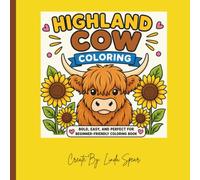 Highland Cow Coloring: A Fun and Relaxing Coloring Adventure with Adorable Highland Cows