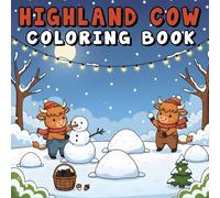 Highland Cow Coloring Book: 50+ Gorgeous Scottish Cows Coloring Pages for Relaxation - Simple and Enjoyable Designs for Teens and Adults