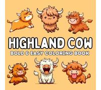 Highland Cow Coloring Book: Bold & Easy Designs with Thick Lines for Kids, 30 Simple Scottish Cows Illustrations for Boys and Girls