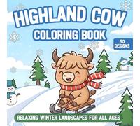 Highland Cow Coloring Book: Relaxing Winter Landscapes for All Ages