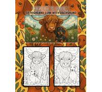 Highland Cow & Dachshund Coloring Book: A Whimsical Coloring Adventure