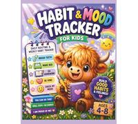 Highland Cow Habit & Mood Tracker for Kids: Daily Routine & Weekly Habit Tracker Book for Children Ages 4-8 | Build Good Habits, Emotional Awareness & ... Little Steps - Learning Compilation Series)