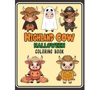 Highland Cow Halloween Coloring Book: Cute and Spooky Halloween Cows to Color | Relaxing Farm Animal Coloring Fun for Kids, Teens, and Adults