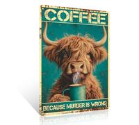 Highland Cow Metal Sign 8x12 inch Coffee Because Murder Is Wrong Funny Humorous Vintage Tin Sign Wall Art Decor For Kitchen Coffee Bar Dining Room