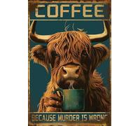Highland Cow Metal Tin Sign Vintage Coffee Because Murder is Wrong Tin Poster Funny Highland Cow Kitchen Decor for Home Cafe Kitchen 8x12 Inch