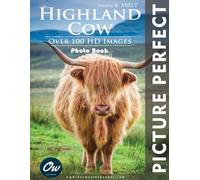Highland Cow: Picture Perfect Photo Book