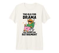 Highland Cow Too Old for Drama Retirement Humor Premium T-Shirt