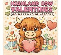 Highland Cow Valentines Bold and Easy Coloring Book (Bold & Easy Valentines Series)