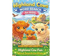 Highland Cows Word Search for Kids:: Moo Moo Word Search: Highland Cow Adventures! | Relaxing Word Puzzle Book Featuring Highland Cows, Scenic ... Format | Includes Word Scramble & Word Find