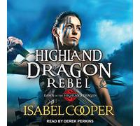 Highland Dragon Rebel (The Highland Dragons Series)