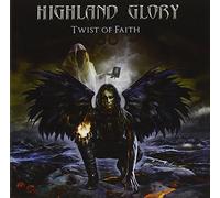 Highland Glory - Twist Of Faith