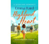 Highland Heart: A Scottish, heart-warming romantic comedy with characters you'll love: 2 (The Highland Books)