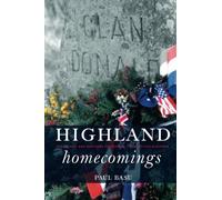 Highland Homecomings: Genealogy and Heritage Tourism in the Scottish Diaspora