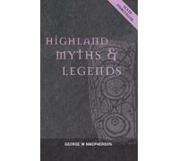 Highland Myths and Legends