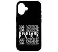 Highland Park Los Angeles LA CA for Men Women. Case for iPhone 16