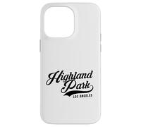 Highland Park Los Angeles Suitable for Men Women. Case for iPhone 14 Pro Max