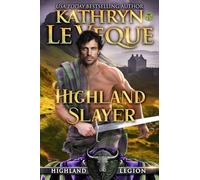 Highland Slayer: A Scottish Medieval Romance: 3 (Highland Legion)