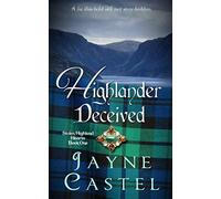 Highlander Deceived: A Medieval Scottish Romance (Stolen Highland Hearts)
