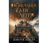 Highlander Ever After: A Historical Romantic Fantasy: 3 (Nvengaria)