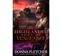 Highlander Lord Of Vengeance: Highland Revenge Trilogy Book Three