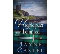 Highlander Tempted: A Medieval Scottish Romance (Courageous Highland Hearts)