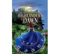Highlander's Dawn: 1 (Swept Into the Highland Past)