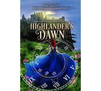 Highlander's Dawn: A Time Travel Historical Highlander Romance (Swept into the Highland Past)