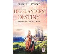 Highlander's Destiny: A Scottish historical time travel romance: 10 (Called by a Highlander)